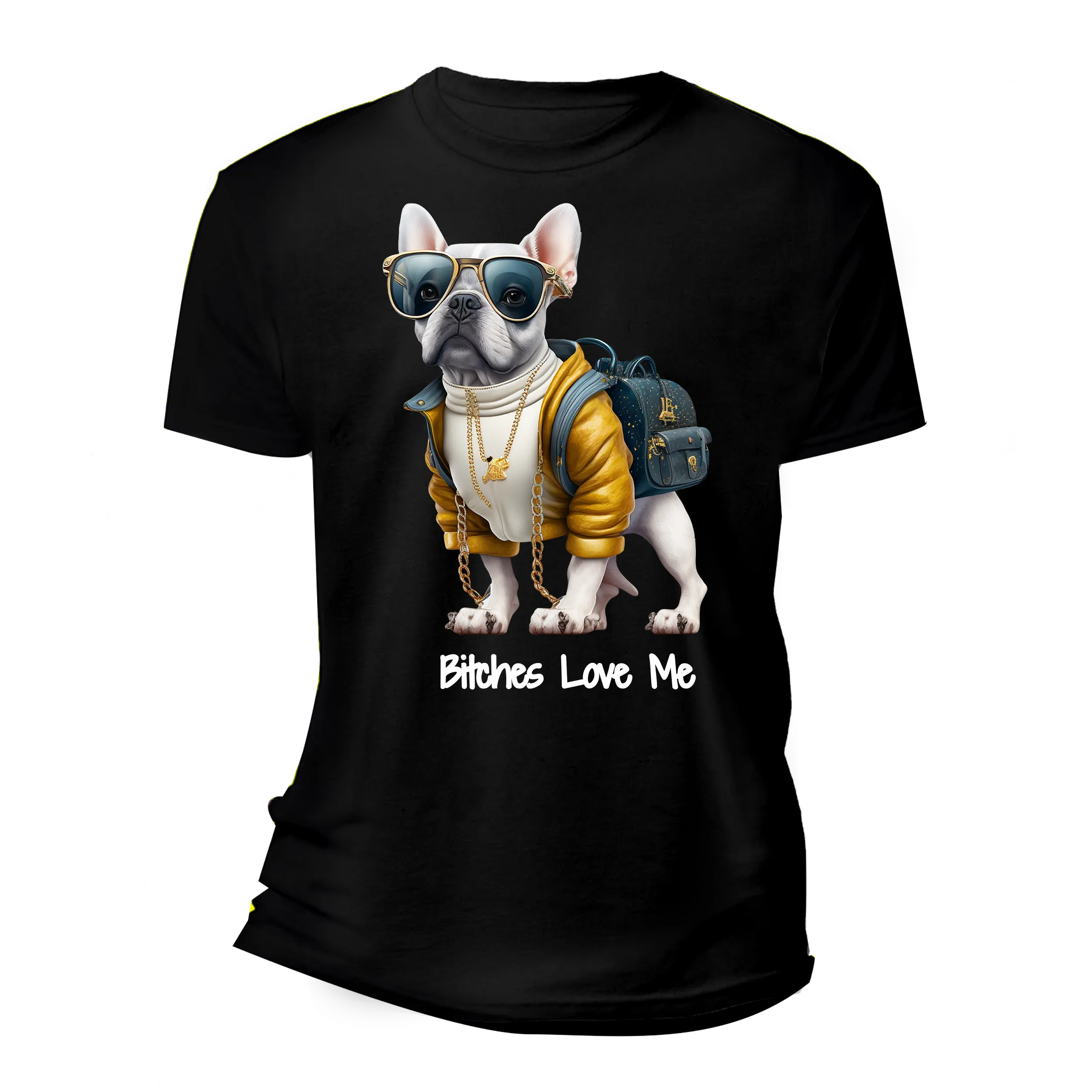 Bitches Love me T-Shirts DTG Full color Edition