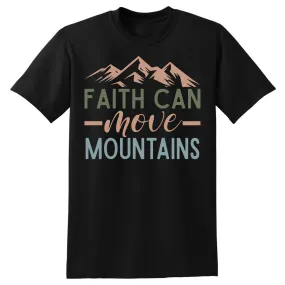 Faith Can Move Mountains T-Shirt - Unisex Youth & Adult Sizes