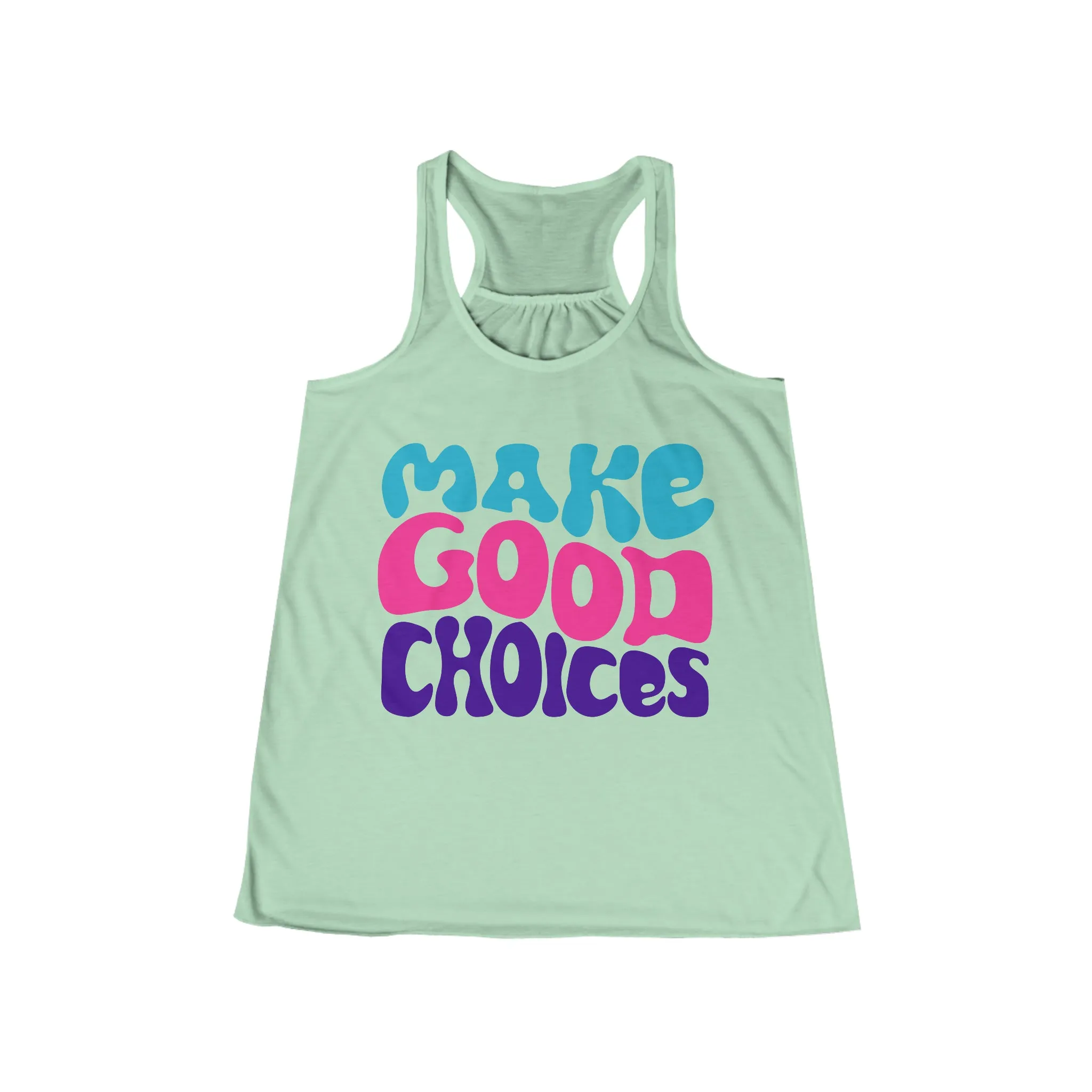 Make Good Choices Women's Flowy Racerback Tank
