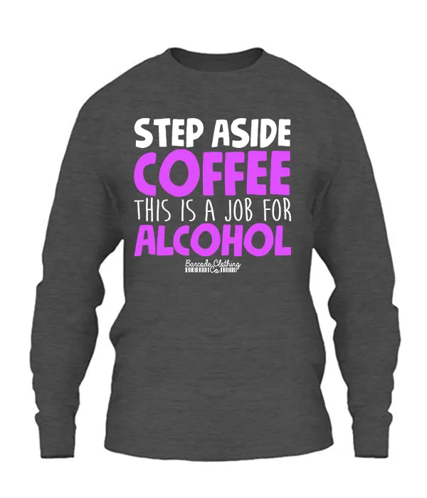 Step Aside Coffee