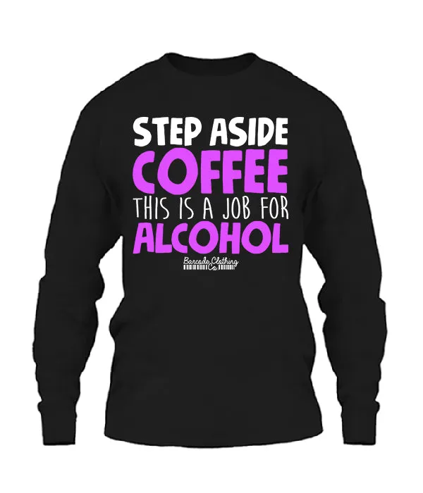 Step Aside Coffee
