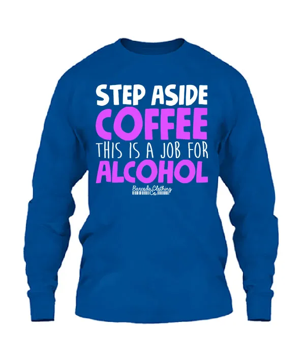 Step Aside Coffee