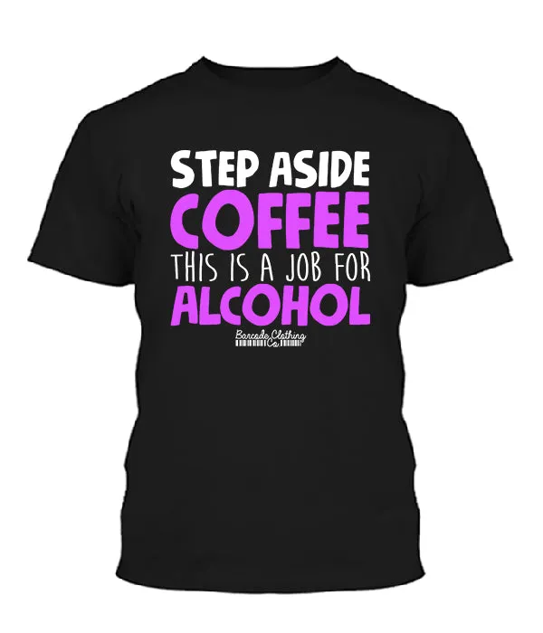 Step Aside Coffee
