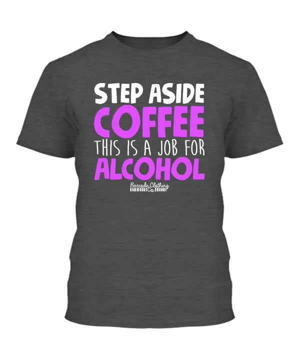 Step Aside Coffee