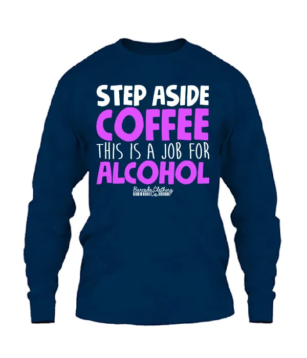 Step Aside Coffee
