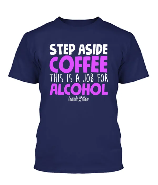 Step Aside Coffee